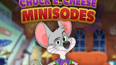 Chuck E. Cheese Minisodes