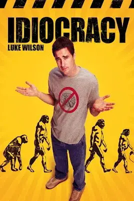 Idiocracy