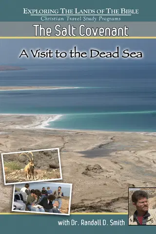 The Salt Covenant - A Visit To The Dead Sea