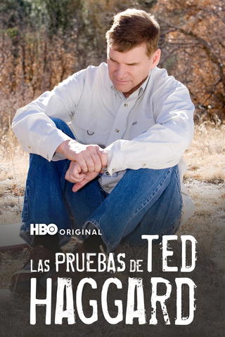 Las Pruebas De Ted Haggard