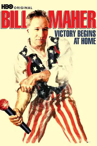Bill Maher: Victory Begins At Home