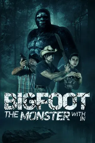 Bigfoot the Monster Within