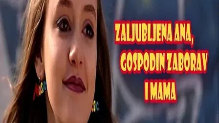 Ana in Love, Mister Oblivion and Mom