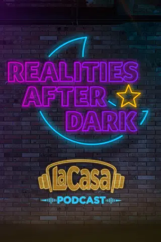 Realities After Dark: La Casa Podcast