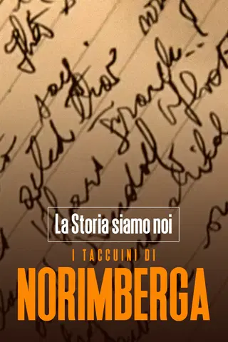 I taccuini di Norimberga - La Storia siamo noi