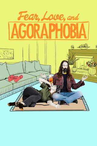 Fear, Love, And Agoraphobia