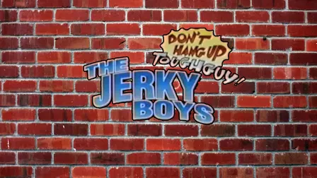 The Jerky Boys: Don't Hang Up, Toughguy!