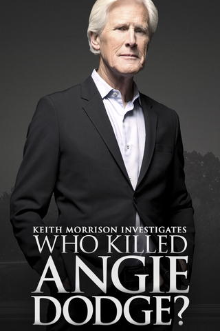 Who Killed Angie Dodge? Keith Morrison Investigates