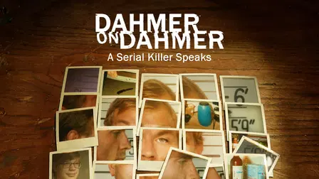 Dahmer On Dahmer: A Serial Killer Speaks