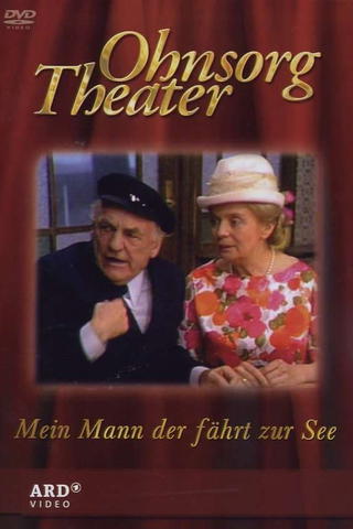 Mein Mann, der fährt zur See