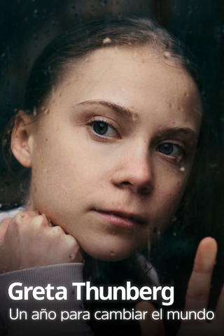 Greta Thunberg: Un año para cambiar el mundo