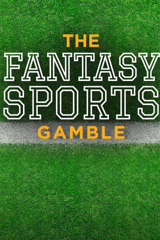 The Fantasy Sports Gamble
