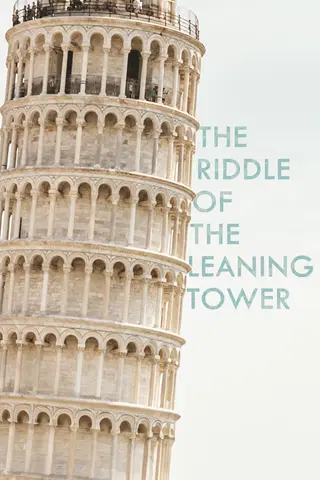 The Riddle of the Leaning Tower