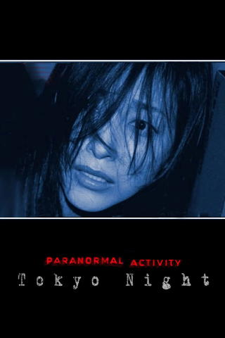 Paranormal Activity - Tokyo Night