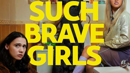 Such Brave Girls