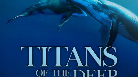 Titans of the Deep