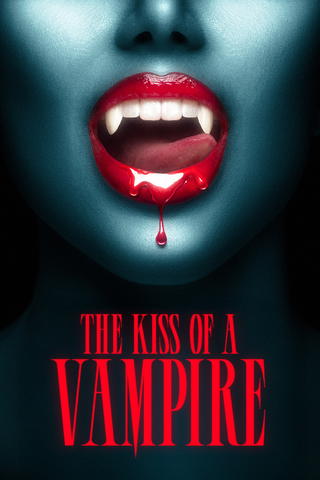 The Kiss of A Vampire