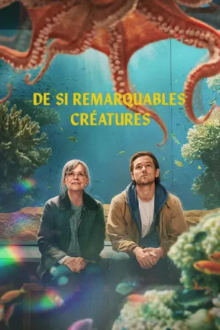 De si remarquables créatures