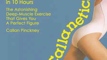 Callanetics: 10 Years Younger In 10 Hours