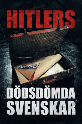 Hitlers dödsdömda svenskar