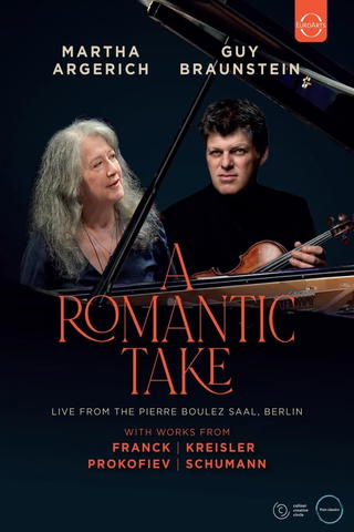 A Romantic Take - Martha Argerich & Guy Braunstein Live from Pierre Boulez Saal, Berlin