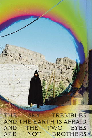 The sky trembles and the earth is afraid and the two eyes are not brothers