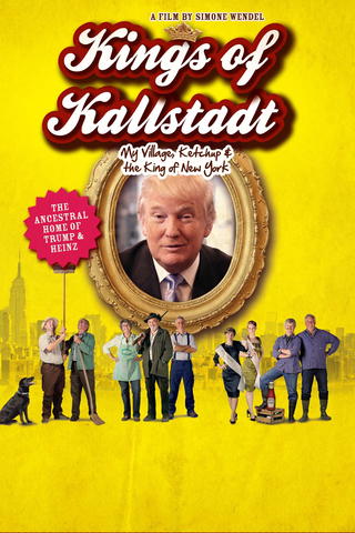 Kings of Kallstadt - Mein Dorf, Ketchup & der König von New York - Donald Trump