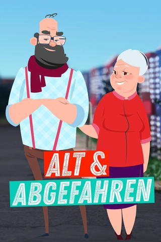 Alt & Abgefahren