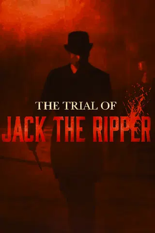 The Trial of Jack the Ripper