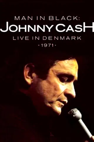 Man in Black: Johnny Cash - Live in Denmark - 1971