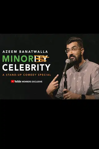 Azeem Banatwalla: Minor Celebrity