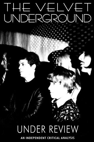 Velvet Underground: Under Review