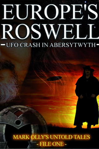 Europe's Roswell: UFO Crash in Abersytwyth