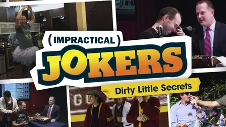 Impractical Jokers: Dirty Little Secrets