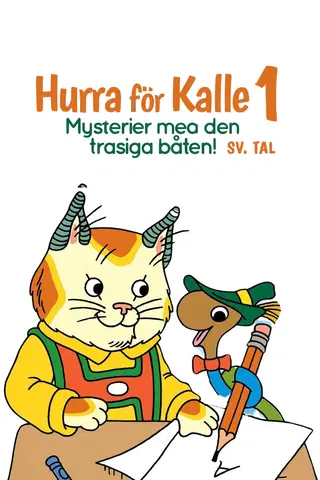 Hurra för Kalle 1: Mysterier med den trasig båten!