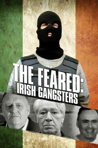 The Feared: Irish Gangsters