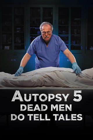 Autopsy 5: Dead Men Do Tell Tales: America Undercover