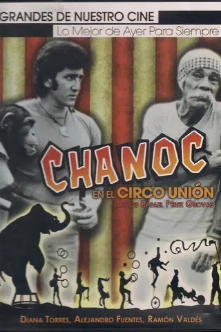 Chanoc en el circo unión