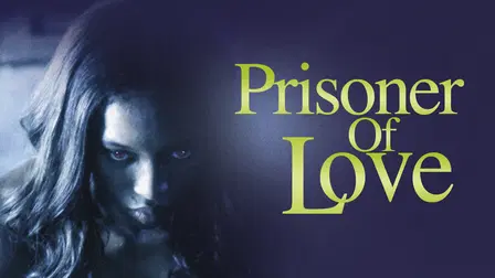 Prisoner of Love