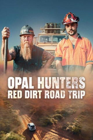 Opal Hunters Red Dirt Road Trip