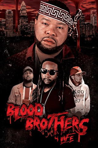 Blood Brothers 4 Life