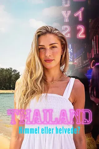 Thailand - Himmel eller helvede?