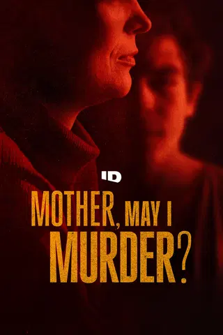 Mother, May I Murder?