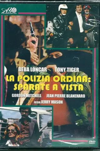 La Polizia Ordina: Sparate A Vista