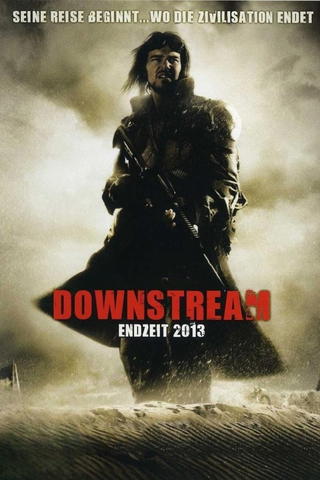 Downstream – Endzeit 2013