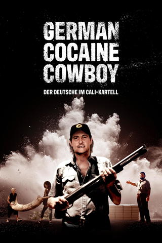 German Cocaine Cowboy – Dere im Cali-Kartell