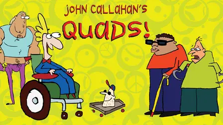 John Callahan's Quads!