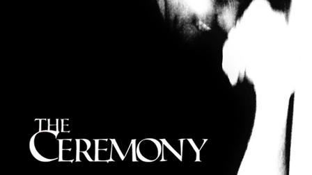 The Ceremony