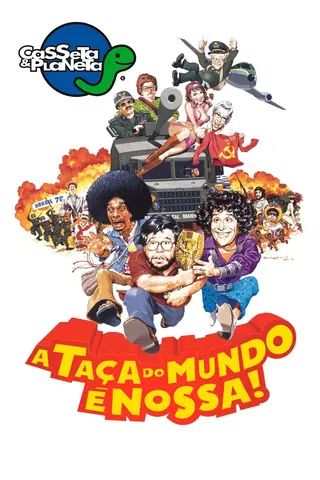 Casseta & Planeta: A Taça do Mundo É Nossa