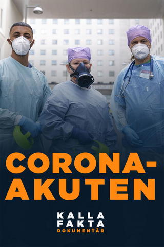 Kalla fakta dokumentär: Corona-akuten
